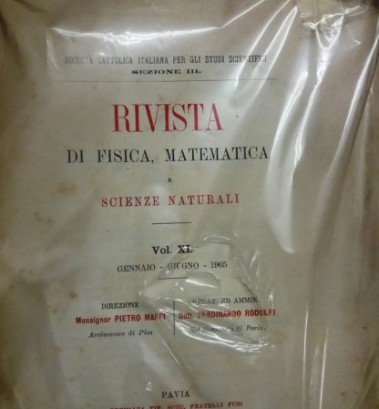 Rivista di fisica, matematica e scienze naturali. Fondata nel 1900 da Pietro Maffei. Pubblicazione mensile