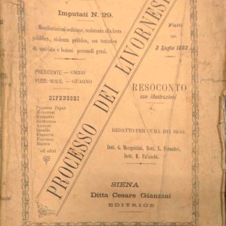 Corte d'Assise di Siena. Processo dei Livornesi. Fatti del 2 luglio 1882.