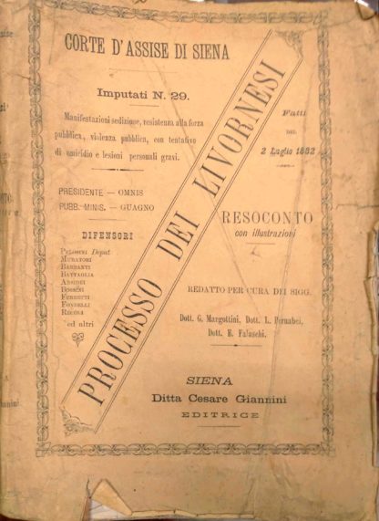 Corte d'Assise di Siena. Processo dei Livornesi. Fatti del 2 luglio 1882.