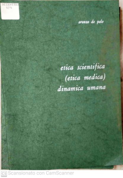 Etica scientifica Etica medica Dinamica umana