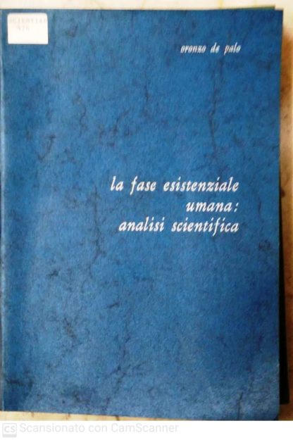 La fase esistenziale umana:analisi scientifica