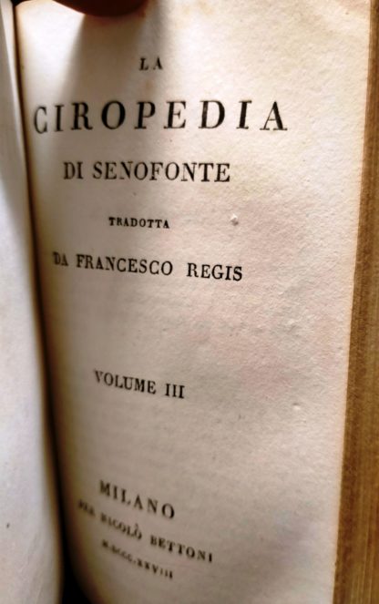 La Ciropedia. Con note italiane di Francesco Regis.