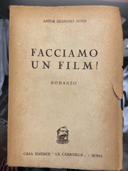 Facciamo un film. Romanzo.