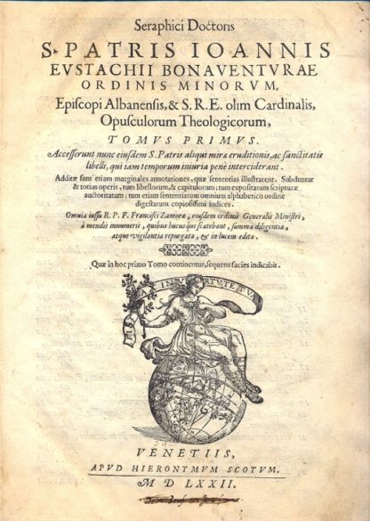 Opuscolorum theologicorum. Accesserunt nunc eiusdem S. Patris aliqui mira eruditionis, ac sanctitatis libelli, qui iam temporum iniuria pène interciderant.