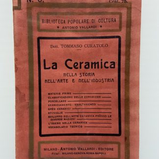 LA CERAMICA NELLA STORIA NELL'ARTE E NELL'INDUSTRIA CON INCISIONI