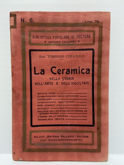 LA CERAMICA NELLA STORIA NELL'ARTE E NELL'INDUSTRIA CON INCISIONI