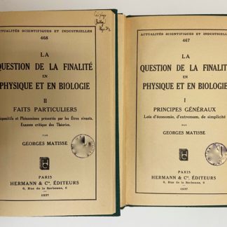 La question de la finalité en physique et en biologie I Principes genèraux II Faits particuliers