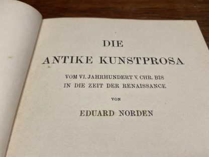 Die Antike kunstprosa vom vi.jahrhund v. chr. bis in die zeit der renassance erster band dritte zweiter abdruk