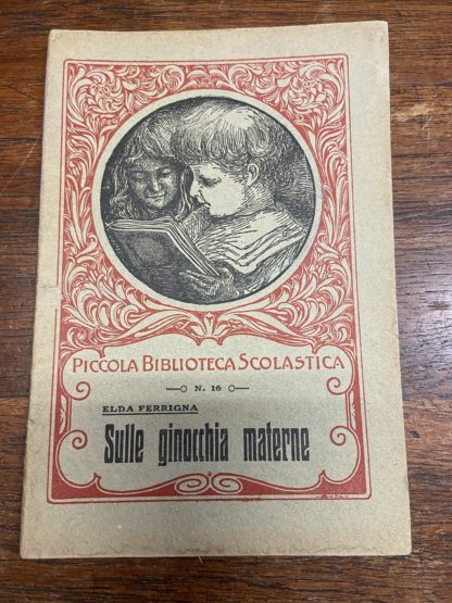 Sulle ginocchia materne Piccola Biblioteca Scolastica