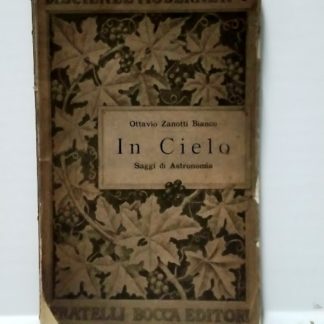 In Cielo. Saggio di astronomia (Piccola Biblioteca di Scienze Moderne, n. 1).