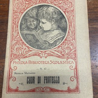 Cuor di fratello Piccola Biblioteca Scolastica