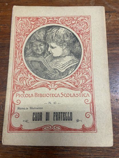 Cuor di fratello Piccola Biblioteca Scolastica