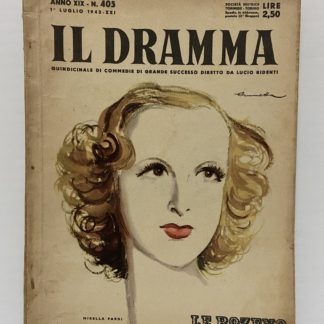 Rivista Il Dramma Anno XIX 405 luglio 1943