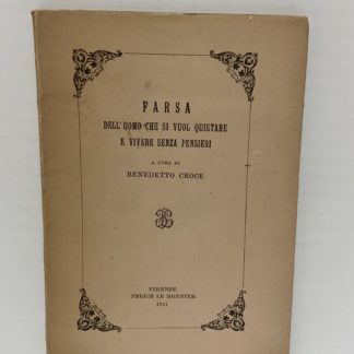 FARSA dell'uomo che si vuol quitare e vivere senza pensieri