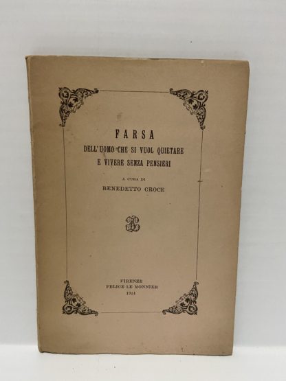 FARSA dell'uomo che si vuol quitare e vivere senza pensieri