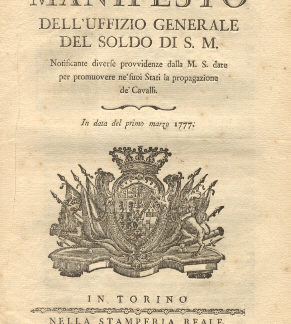 Manifesto dell'Uffizio Generale del Soldo di S. M. riguardo la notifica circa diverse provvidenze della propagazione dei cavalli. 1° marzo 1777