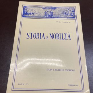 Storia e nobiltà .- Rassegna di studi e richerche storiche. Pubbl. mensile , n. 2 del 1970.