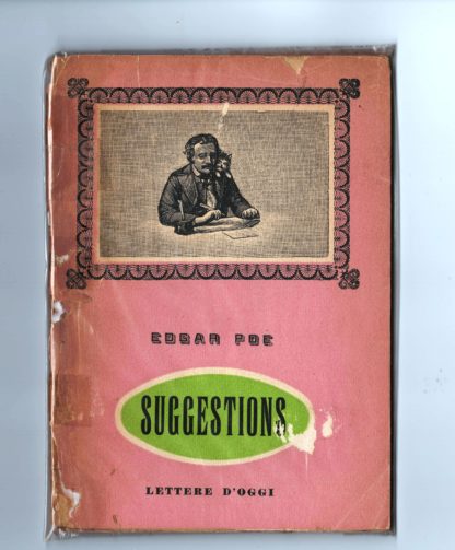 Suggestions. Agiunta : Filosofia della composizione . A cura di Luigi Berti.