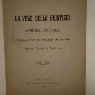 La voce della giustizia a prò dell'innocenza nella sentenza del Tribunale che assolve i fratelli Giunta di Favazzina.