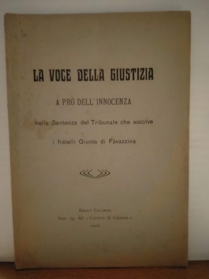 La voce della giustizia a prò dell'innocenza nella sentenza del Tribunale che assolve i fratelli Giunta di Favazzina.