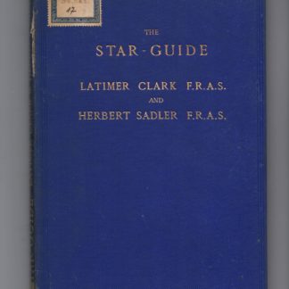 The star-guide : a list of the most remarkable celestial objects visible with small telescopes with their positions for every tenth day in the year and other astronomical information