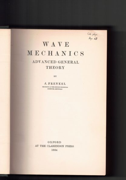Wave Mechanics: Advanced General Theory