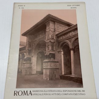 Roma rassegna illustrata dell'esposizione del 1911 ufficiale per gli atti del comitato esecutivo Anno II XX Padiglione emiliano romagnolo