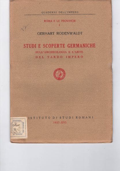 Roma e le province. Quaderni dell'Impero.XVI