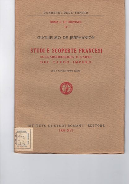 Roma e le province. Quaderni dell'Impero.XVI