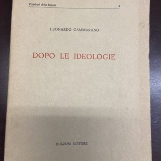 Dopo le ideologie.Problemi della liberta n 8