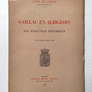 Gaillac en Albigeois son évolution historique.
