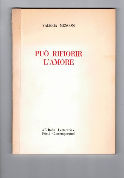 Può rifiorir l'amor.