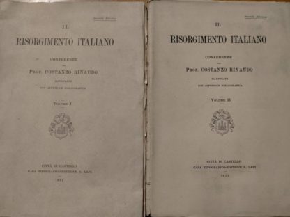 Il risorgimento Italiano. Conferenze dell'autore. Illustrate con appendice bibliografica.
