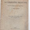 La corazzatura delle navi dai suoi primordi fino all' "Inflexible" e "Duilio" (1854-1876). Annuario della Rivista Tecnica Italiana degli Ingegneri Roma - 1897.