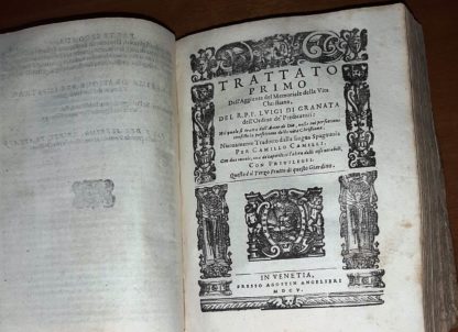 Le opere. Ultimamente da lui stesso emendate, accresciute, & quasi formate di nuovo. Tradotte dalla lingua Spagnuola, nella nostra Italiana. Et in questa ultima Impressione, aggiuntevi un trattato de i quattro estremi ultimi dell'Huomo, dell'istesso.