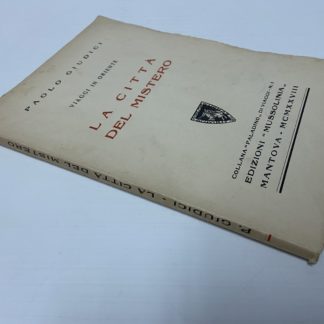 La città del mistero (Viaggi in oriente) Collana Paladino di viaggi n 1