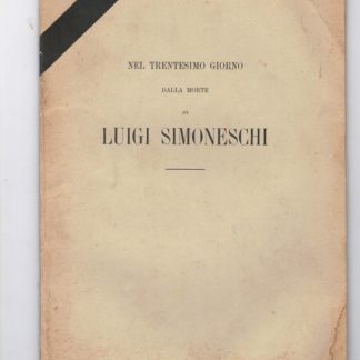 Nel trentesimo giorno dalla morte di Luigi Simoneschi.