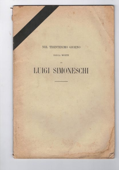 Nel trentesimo giorno dalla morte di Luigi Simoneschi.