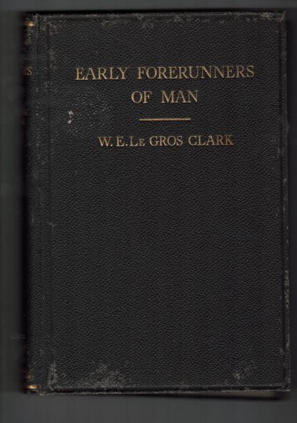 Early forerunners of man a morphological study of the evolutionary origin of the primates