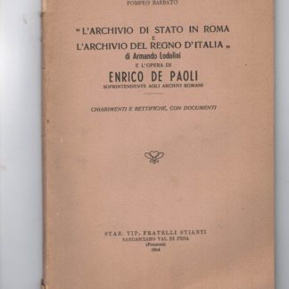 L'archivio di stato in Roma e l'archivio del Regno d'Italia di Armando Lodolini e l'opera di Enrico De Paoli