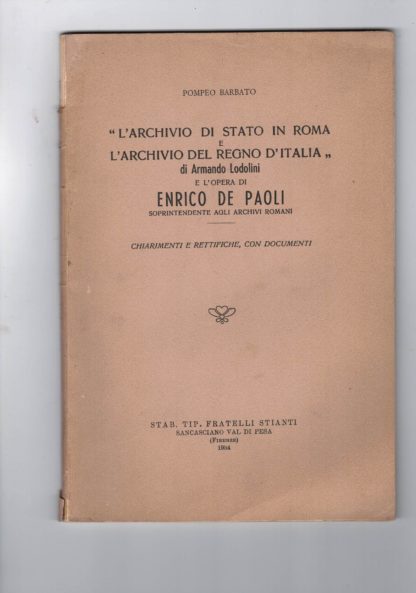 L'archivio di stato in Roma e l'archivio del Regno d'Italia di Armando Lodolini e l'opera di Enrico De Paoli