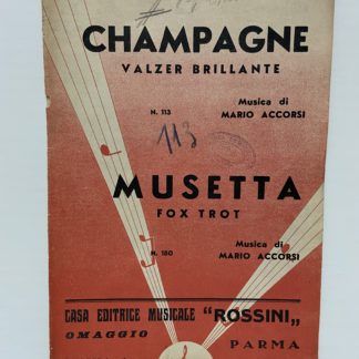 Spartito musicale Champagne Valzer brillante Musetta Fox trot Mario Accorsi
