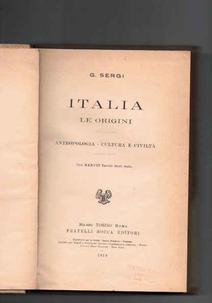 Italia le origini antropologia- cultura e civilta con XXXVIII Tavole fuori testo