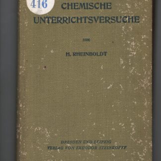 Chemische unterrichtsversuche ausgewahlte beispiele fur den gebrauch an hochschulen und hoheren lehranstalten