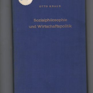 Sozialphilophie und Wirtschaftspolitik