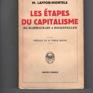 Les Etapes du capitalisme de Hammourabi a Rockefeller preface de M. Emile Roche