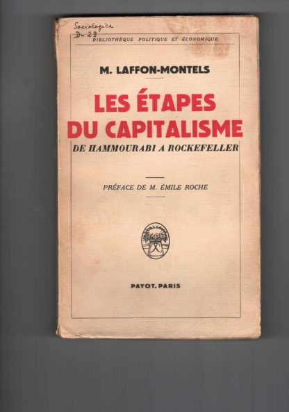 Les Etapes du capitalisme de Hammourabi a Rockefeller preface de M. Emile Roche
