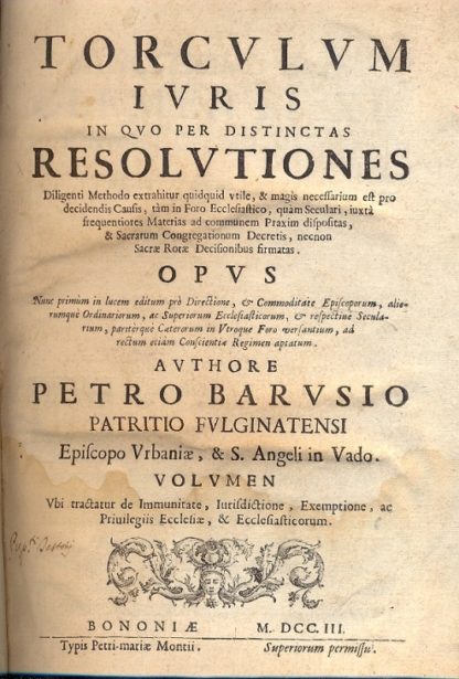 Torculum Iuris in quo per distinctas Resolutiones Diligenti Methodo extrahitur quidquid utile, & magis necessarium est pro decidendis Causis, tàm in Foro Ecclesiastico, quàm Seculari, iuxtà frequentiores Materias ad communem Traxim dispisitas,& Sacrarum Congregationum Decretis, necnon Sacra Rotae Decisionibus firmatas. Opus nunc primum in lucem editum prò Directione & Commoditate Episcoporum, alierumque Ordinariorum, ac Superiorum Ecclesiasticorum, & respective Secularium, paritérquè Caeterorum in Utroque Foro Versantium, ad rectum etiam Conscientiae Regimen aptatum. Volumen Ubi tractatur de Immunitate, Iurisdictione, Exemptione, ac Privilegiis Ecclesiae, & Ecclesiasticorum.