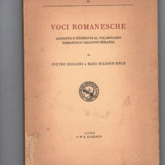 Voci romanesche. Aggiunte e commenti al vocabolario romanesco Chiappini Rolandi.