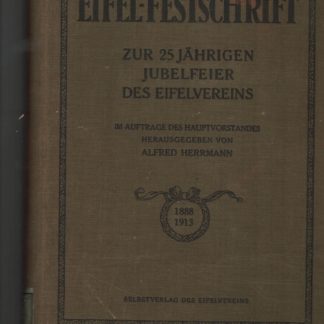 Eifel Festschrift zur 25 jährigen Jubelfeier des Eifelvereins